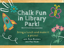 Chalk Fun in Library Park Chalk Fun in Library Park