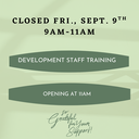 Closed 9am - 11am for staff training