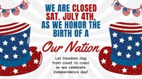 Closed for Fourth of July