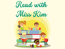 Kids can sign up to read to Miss Kim Kids can sign up to read to Miss Kim