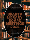 Sparta Library Board Meeting Sparta Library Board Meeting