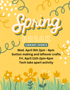 Spring Break Youth Library Events Spring Break Youth Library Events